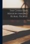 The Christian Mission Among Rural People