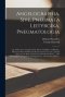 Angelographia, Sive, Pneumata Leityrgika, Pneumatologia : or, A Discourse of Angels: Their Nature and Office, or Ministry ; Wherein is Shewed What Exc