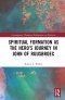 Spiritual Formation As The Hero’s Journey In John Of Ruusbroec