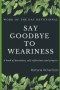 Word Of The Day Devotional: Saying Goodbye To Weariness
