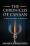 The Chronicles of Canaan: A Boy Becomes a Warrior