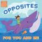 Opposites for You and Me