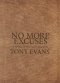 No More Excuses