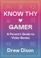 Know Thy Gamer