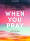 When You Pray - Bible Study Book with Video Access