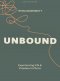 Unbound - Teen Bible Study Book