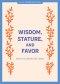 Wisdom, Stature, and Favor - Teen Devotional