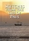 Sketches from the Life of Paul: (The miracles of Paul, Country Living, living by faith, the third angels message