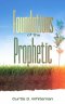 Foundations of the Prophetic   (Volume 1)