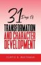 31 Days of Transformation and Character Development