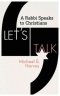 Let's Talk:  A Rabbi Speaks to Christians