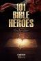 101 Bible Heroes: Canadian edition