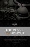 The Vessel of Honour: A Prepared Work