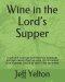 Wine in the Lord's Supper