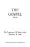 The Gospel-Rkjb: The Testimony of Mark, John, Matthew, & Luke