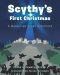 Scythy's First Christmas: A Wandering Bears Adventure