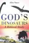 God's Dinosaurs: A Biblical Study