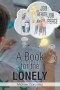 A Book for the Lonely