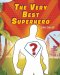 The Very Best Superhero