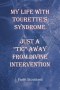 My Life With Tourette\'s Syndrome