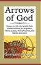 Arrows of God: Essays on Job, the Apostle Paul, Immanuel Kant, St. Augustine, Martin Luther, Ren