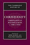 The Cambridge History of Christianity