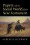 Papyri And The Social World Of The New Testament