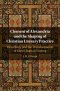 Clement Of Alexandria And The Shaping Of Christian Literary Practice