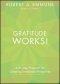 Gratitude Works!: A Twenty-One-Day Program for Creating Emotional Prosperity