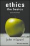 Ethics: the Basics, 2nd Edition