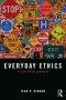 Everyday Ethics: A Case Study Analysis