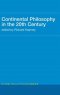 Continental Philosophy in the 20th Century: Routledge History of Philosophy Volume 8