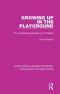 Growing Up in the Playground: The Social Development of Children