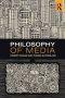 Philosophy of Media: A Short History of Ideas and Innovations from Socrates to Social Media