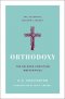 Orthodoxy: The Beloved Christian Masterpiece