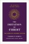 The Imitation of Christ: The Complete Original Edition