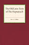 The Old Latin Texts of the Heptateuch
