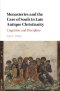 Monasteries And The Care Of Souls In Late Antique Christianity
