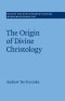 Origin Of Divine Christology