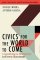 Civics for the World to Come: Committing to Democracy in Every Classroom