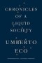 Chronicles of a Liquid Society