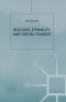 Religion, Ethnicity and Social Change