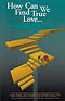 How Can We Find True Love