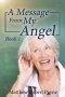 A Message From My Angel: Book 1