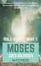 Moses: God's Deliverer