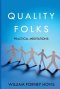 Quality Folks: Practical Meditations