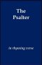 The Psalter in Rhyming Verse