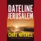 Dateline Jerusalem