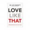 Love Like That