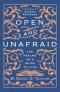 Open and Unafraid